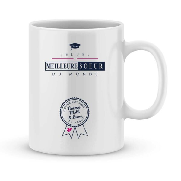 Mug personnalisé avec un prénom élue meilleure soeur du monde