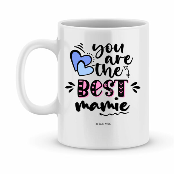 Cadeau fête des mamies - Mug personnalisé you are the best mamie